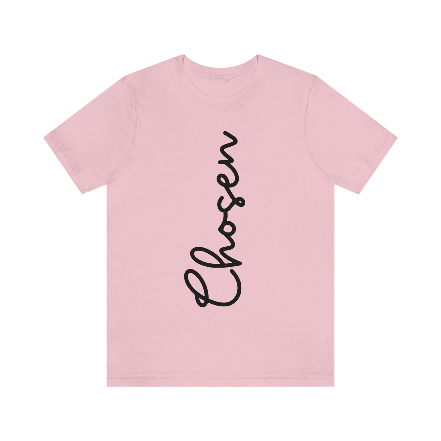 Chosen (Graphic Black Text) Unisex Jersey Short Sleeve Tee - Style: Bella+Canvas 3001