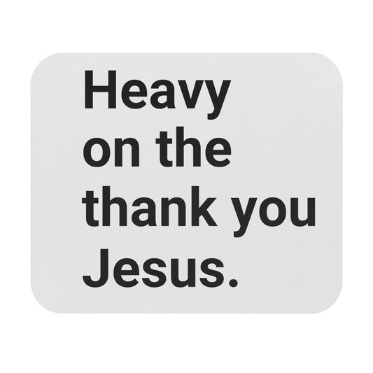Thank you Jesus Mouse Pad, Christian Mouse Pad, Faith Mouse Pad