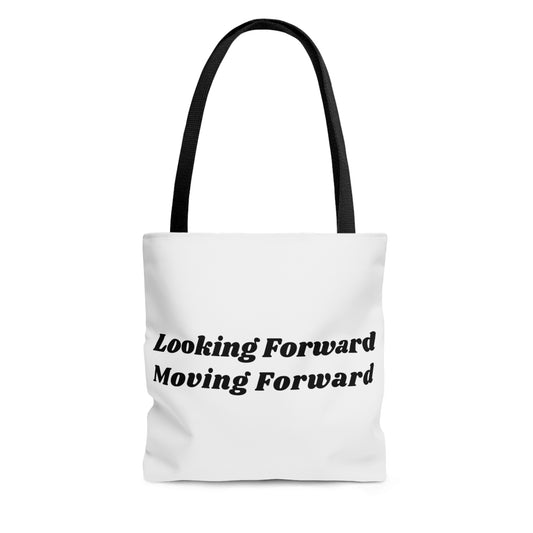 Looking Forward - Moving Forward Tote Bag