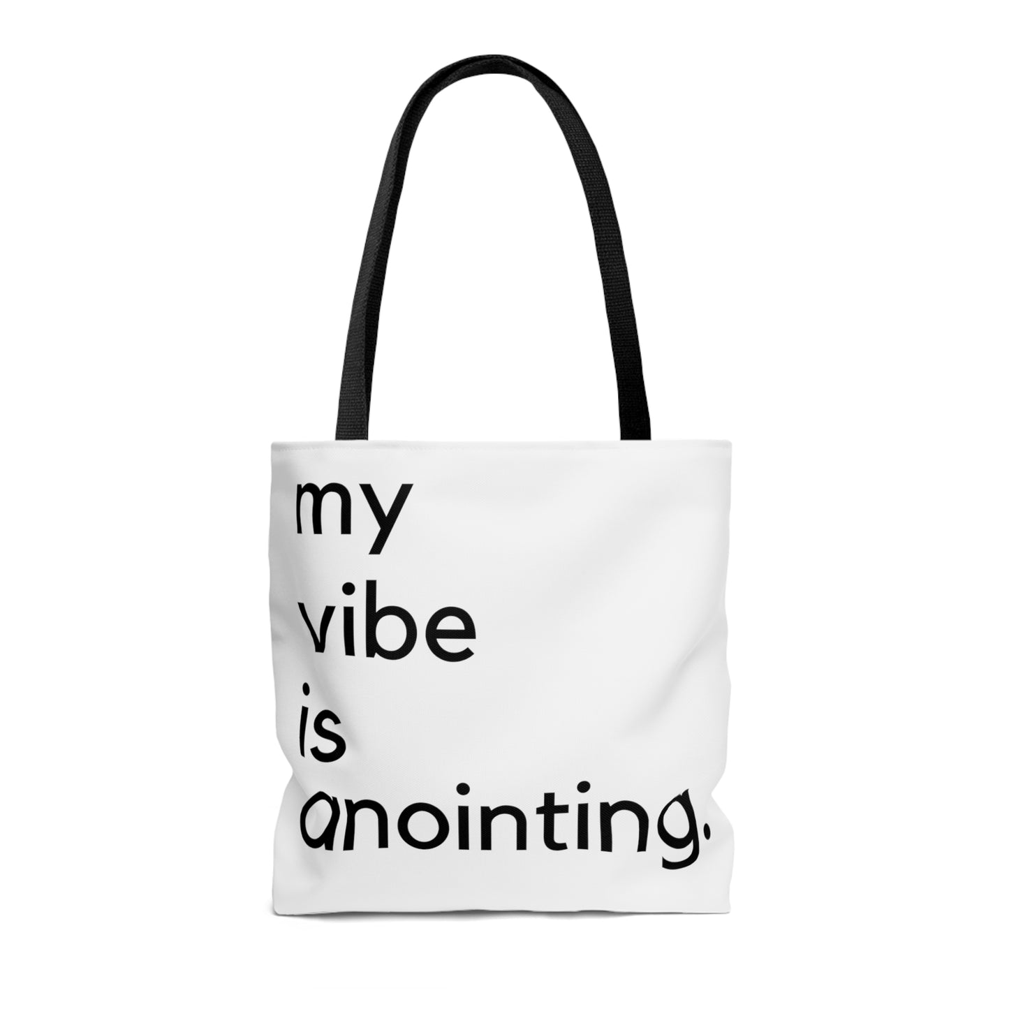 My Vibe is Anointing Tote Bag