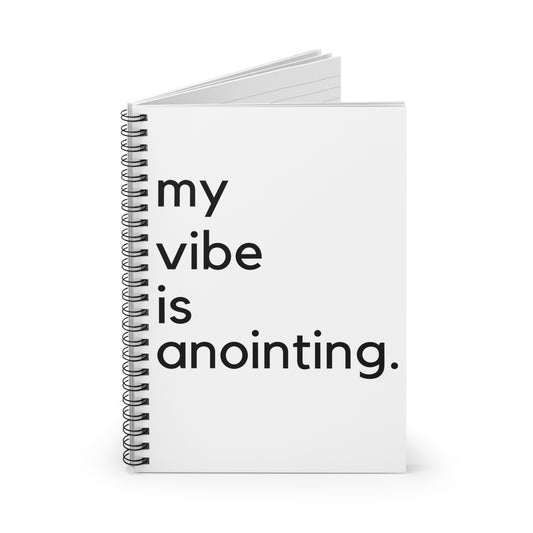 My Vibe is Anointing Spiral Notebook - Ruled Line